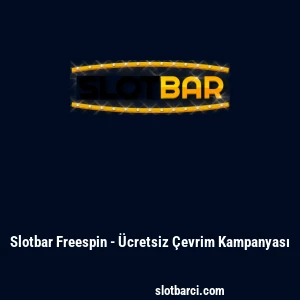 Slotbar Freespin - &Uuml;cretsiz &Ccedil;evrim Kampanyası